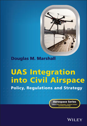 Marshall |  Marshall, D: UAS Integration into Civil Airspace | Buch |  Sack Fachmedien