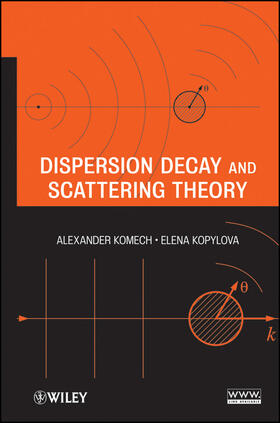 Komech / Kopylova |  Dispersion Decay and Scattering Theory | Buch |  Sack Fachmedien