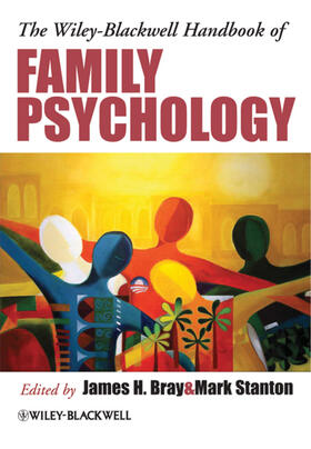 Bray / Stanton |  The Wiley-Blackwell Handbook of Family Psychology | Buch |  Sack Fachmedien