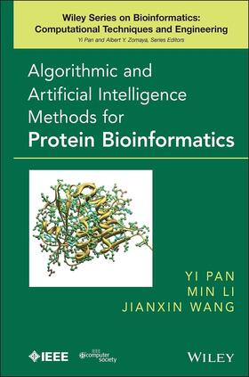 Pan / Wang / Li |  Algorithmic and Artificial Intelligence Methods for Protein Bioinformatics | Buch |  Sack Fachmedien