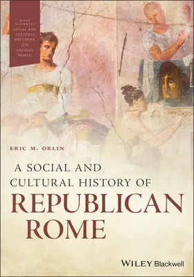 Orlin |  A Social and Cultural History of Republican Rome | Buch |  Sack Fachmedien