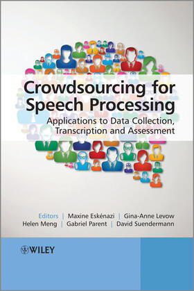 Eskenazi / Levow / Meng |  Crowdsourcing for Speech Processing | Buch |  Sack Fachmedien