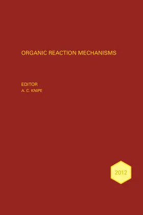 Knipe / Watts |  Organic Reaction Mechanisms 2012 | Buch |  Sack Fachmedien