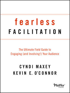 Maxey / O'Connor |  Fearless Facilitation | Buch |  Sack Fachmedien