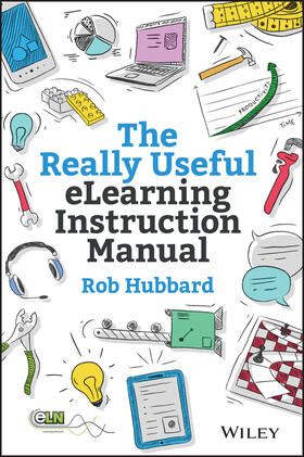 Hubbard |  The Really Useful Elearning Instruction Manual | Buch |  Sack Fachmedien