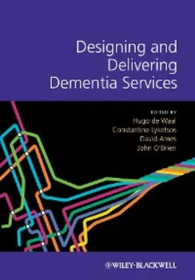 de Waal / Lyketsos / Ames |  Designing and Delivering Dementia Services | eBook | Sack Fachmedien