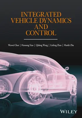 Chen / Xiao / Wang |  Integrated Vehicle Dynamics and Control | Buch |  Sack Fachmedien