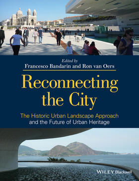 Bandarin / van Oers |  Reconnecting the City | Buch |  Sack Fachmedien
