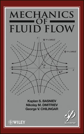Basniev / Dmitriev / Chilingar |  Mechanics of Fluid Flow | Buch |  Sack Fachmedien