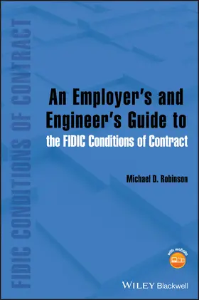 Robinson |  An Employer's and Engineer's Guide to the Fidic Conditions of Contract | Buch |  Sack Fachmedien