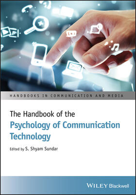 Sundar | The Handbook of the Psychology of Communication Technology | Buch | 978-1-118-41336-4 | sack.de