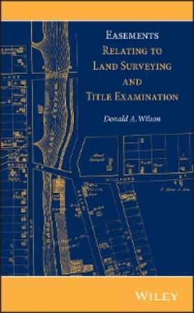 Wilson |  Easements Relating to Land Surveying and Title Examination | eBook | Sack Fachmedien