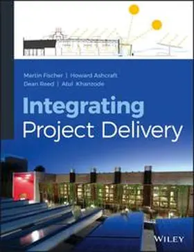 Fischer / Ashcraft / Reed |  Integrating Project Delivery | eBook | Sack Fachmedien