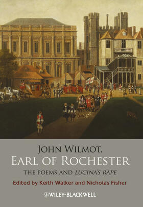 Walker / Fisher |  JOHN WILMOT EARL OF ROCHESTER | Buch |  Sack Fachmedien