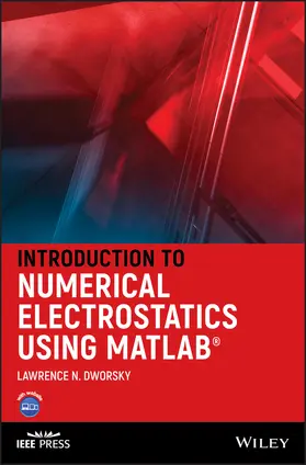 Dworsky |  Introduction to Numerical Electrostatics Using MATLAB | Buch |  Sack Fachmedien