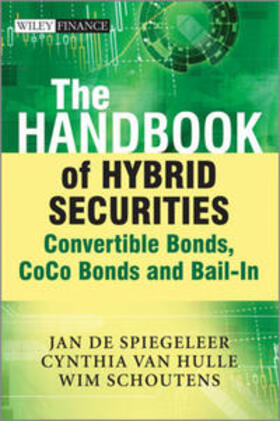 De Spiegeleer / Schoutens / Van Hulle |  The Handbook of Hybrid Securities | eBook | Sack Fachmedien