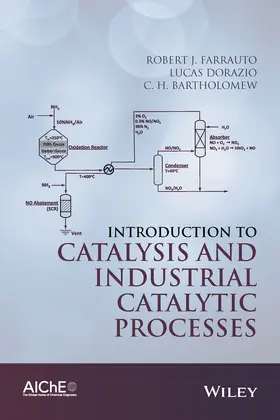 Farrauto / Dorazio / Bartholomew |  Introduction to Catalysis and Industrial Catalytic Processes | Buch |  Sack Fachmedien