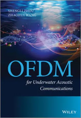 Zhou / Wang |  Ofdm for Underwater Acoustic Communications | Buch |  Sack Fachmedien