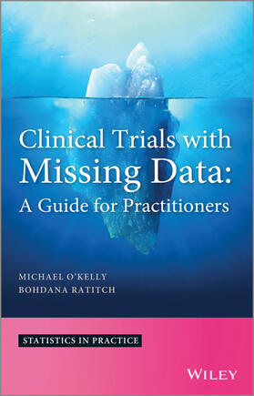 O'Kelly / Ratitch |  Clinical Trials with Missing D | Buch |  Sack Fachmedien