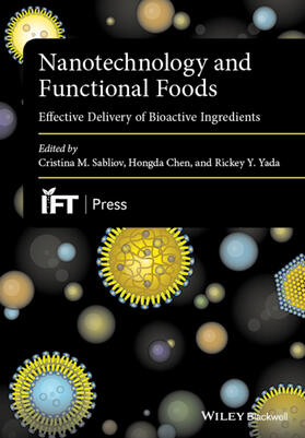 Sabliov / Chen / Yada |  Nanotechnology and Functional Foods | Buch |  Sack Fachmedien