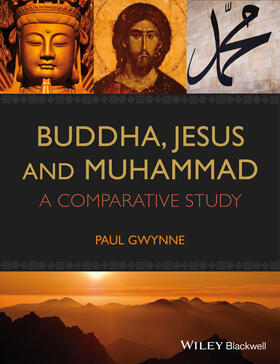 Gwynne |  BUDDHA JESUS & MUHAMMAD | Buch |  Sack Fachmedien