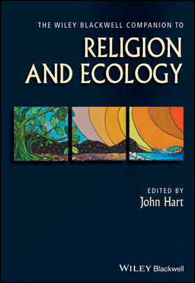 Hart |  The Wiley Blackwell Companion to Religion and Ecology | Buch |  Sack Fachmedien
