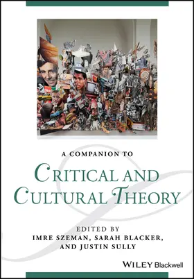 Szeman / Blacker / Sully |  A Companion to Critical and Cultural Theory | Buch |  Sack Fachmedien