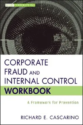 Cascarino |  Corporate Fraud and Internal Control Workbook | eBook | Sack Fachmedien