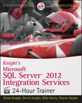 Knight / Davis / Snyder |  Knight's Microsoft SQL Server 2012 Integration Services 24-Hour Trainer | eBook | Sack Fachmedien