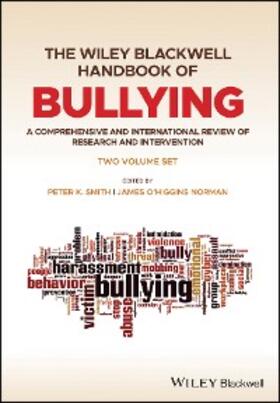 Smith / O'Higgins Norman |  The Wiley Blackwell Handbook of Bullying | eBook | Sack Fachmedien