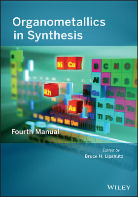 Lipshutz |  Organometallics in Synthesis | Buch |  Sack Fachmedien