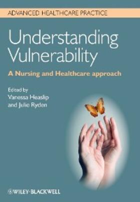 Heaslip / Ryden |  Understanding Vulnerability | eBook | Sack Fachmedien