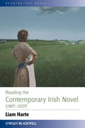 Harte |  Reading the Contemporary Irish Novel 1987-2007 | eBook | Sack Fachmedien