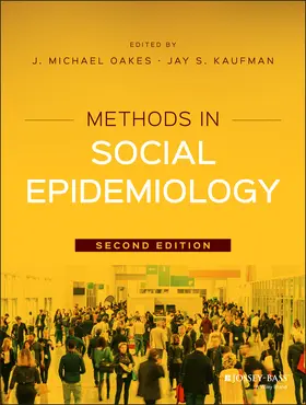 Oakes / Kaufman |  Methods in Social Epidemiology | Buch |  Sack Fachmedien