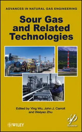 Wu / Carroll / Zhu |  Sour Gas and Related Technologies | eBook | Sack Fachmedien