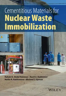 Abdel Rahman / Rakhimov / Rakhimova |  Cementitious Materials for Nuclear Waste Immobilization | eBook | Sack Fachmedien