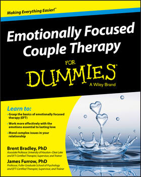 Bradley / Furrow |  Emotionally Focused Couple Therapy For Dummies | Buch |  Sack Fachmedien