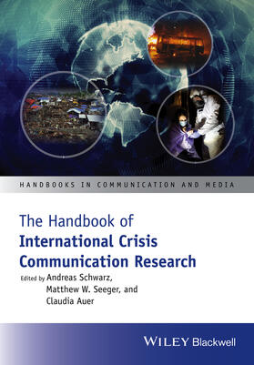 Schwarz / Seeger / Auer |  The Handbook of International Crisis Communication Research | Buch |  Sack Fachmedien