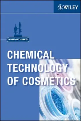 Kirk-Othmer |  Kirk-Othmer Chemical Technology of Cosmetics | eBook | Sack Fachmedien