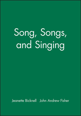 Bicknell / Fisher |  Song, Songs, and Singing | Buch |  Sack Fachmedien