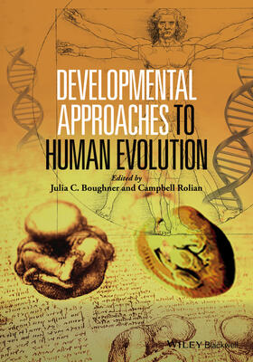 Boughner / Rolian |  Developmental Approaches to Human Evolution | Buch |  Sack Fachmedien