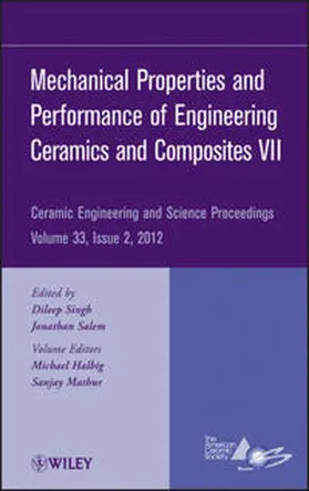 Singh / Salem / Halbig |  Mechanical Properties and Performance of Engineering Ceramics and Composites VII, Volume 33, Issue 2 | eBook | Sack Fachmedien