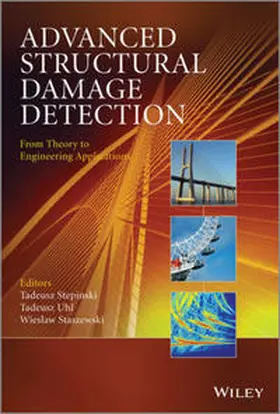 Stepinski / Uhl / Staszewski |  Advanced Structural Damage Detection | eBook | Sack Fachmedien