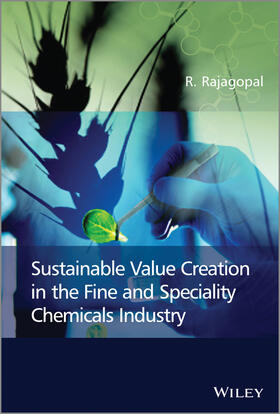 Rajagopal |  Sustainable Value Creation in the Fine and Speciality Chemicals Industry | Buch |  Sack Fachmedien