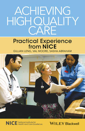 Leng / Moore / Abraham |  ACHIEVING HIGH QUALITY CARE | Buch |  Sack Fachmedien