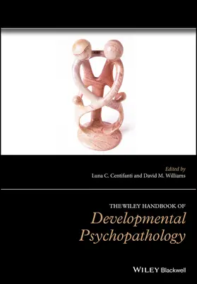 Centifanti / Williams |  The Wiley Handbook of Developmental Psychopathology | Buch |  Sack Fachmedien