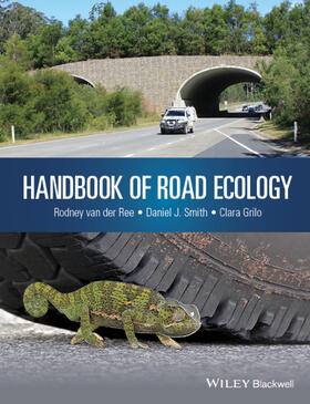 van der Ree / Smith / Grilo |  Handbook of Road Ecology | Buch |  Sack Fachmedien