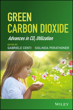Centi / Perathoner |  Green Carbon Dioxide | Buch |  Sack Fachmedien