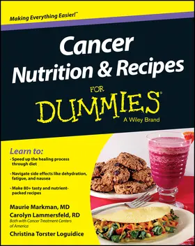 Markman / Loguidice / Lammersfeld |  Cancer Nutrition and Recipes for Dummies | Buch |  Sack Fachmedien