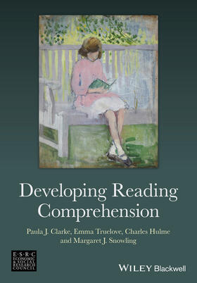Clarke / Truelove / Hulme |  Developing Reading Comprehensi | Buch |  Sack Fachmedien